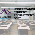 Understanding Student Recruitment At DSST