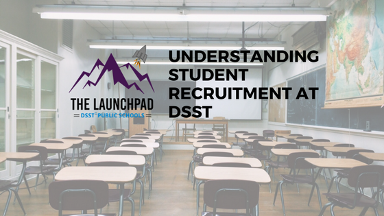 Understanding Student Recruitment At DSST